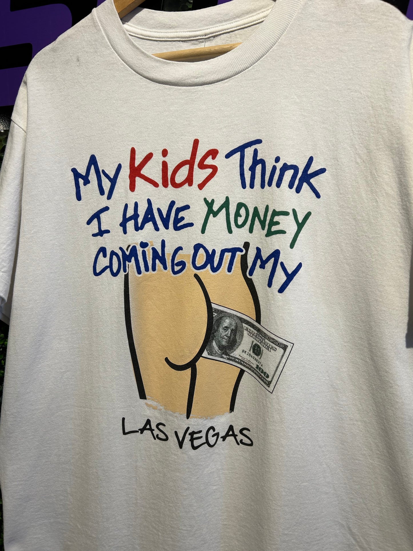 00s My Kids Think I Have Money Coming Out Of My Ass T-Shirt. Size XL