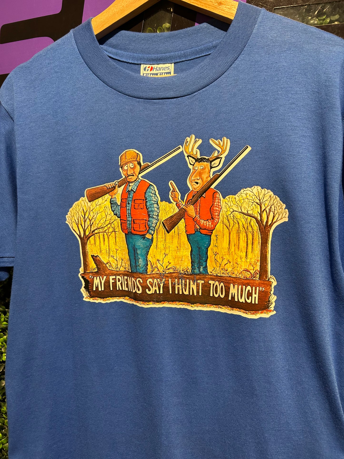 80s My Friends Say I Hunt Too Much T-Shirt. Size Large
